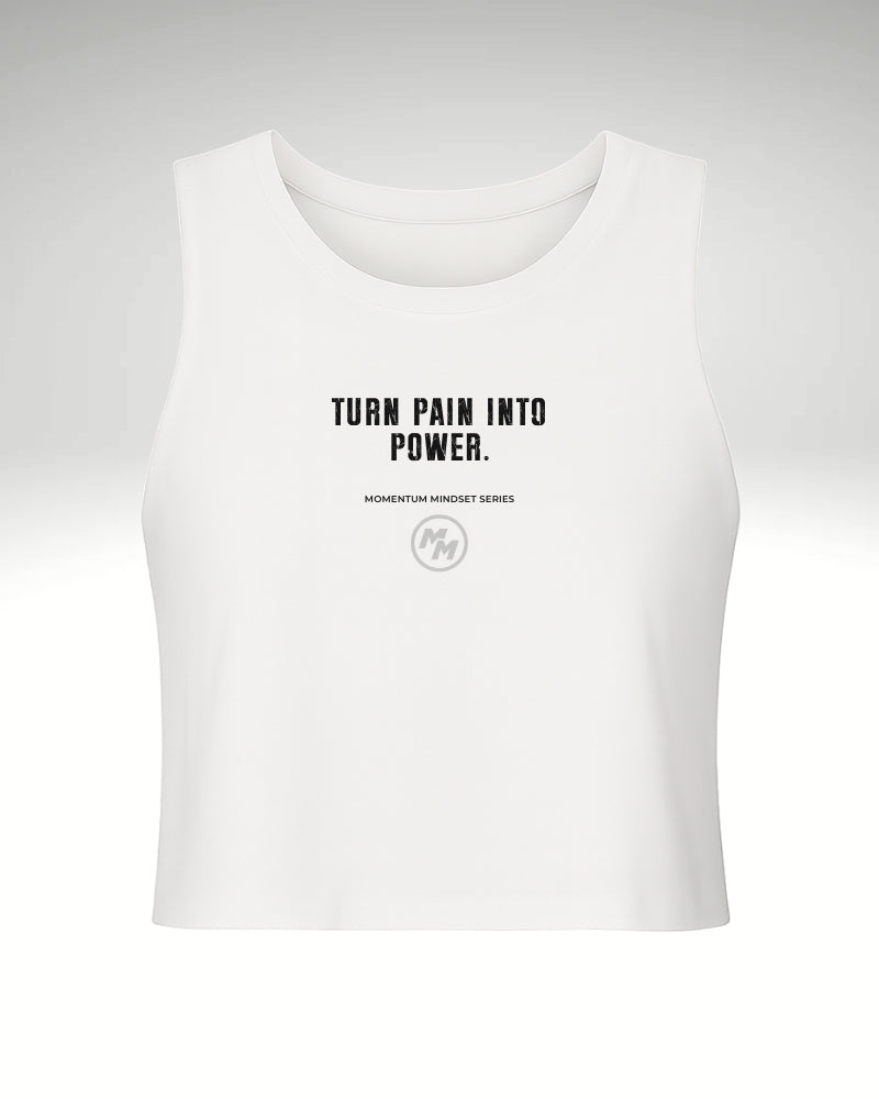TURN PAIN INTO POWER.  Racerback Cropped Tank, Front Print