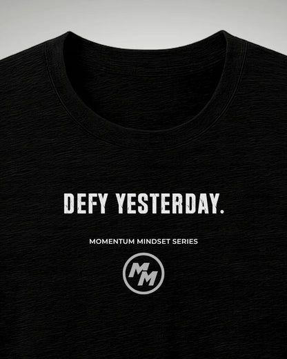 DEFY YESTERDAY  Tee, Front Print