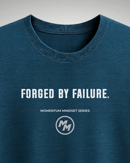 FORGED BY FAILURE  Tee, Front Print
