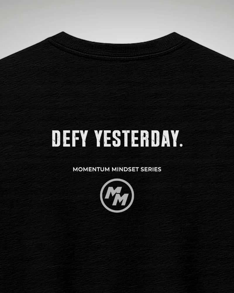 DEFY YESTERDAY  Tee, Back Print