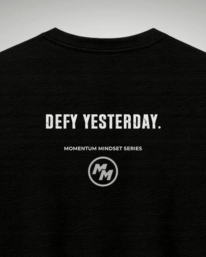 DEFY YESTERDAY  Tee, Back Print