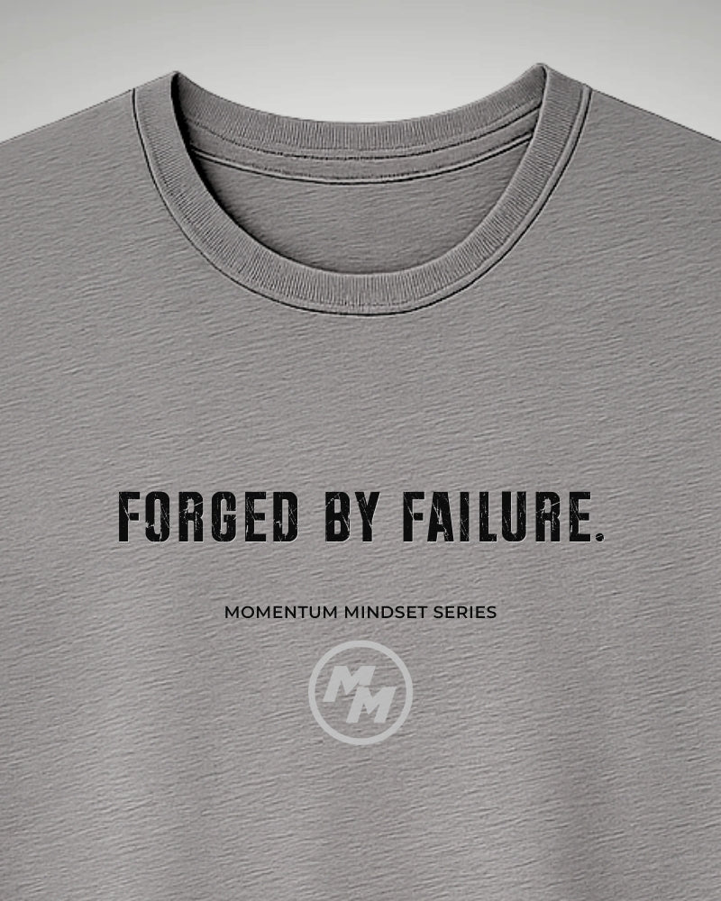 FORGED BY FAILURE  Tee, Front Print