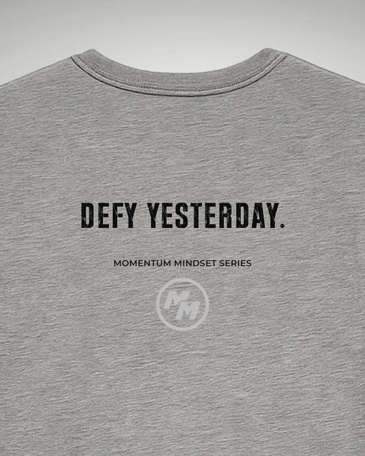 DEFY YESTERDAY  Tee, Back Print