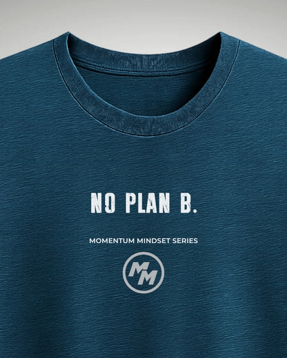 NO PLAN B  Tee, Front Print
