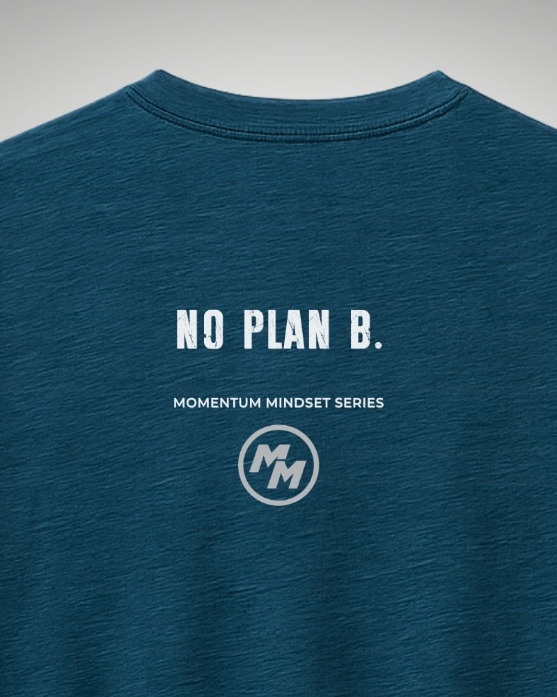 NO PLAN B  Tee, Back Print