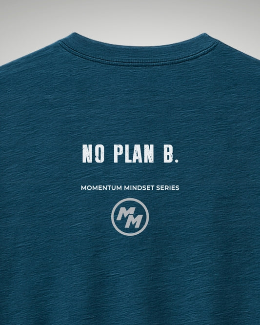 NO PLAN B  Tee, Back Print