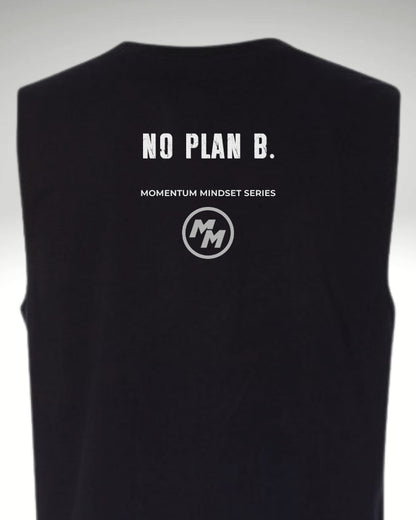 NO PLAN B.  Tank Top, Back Print