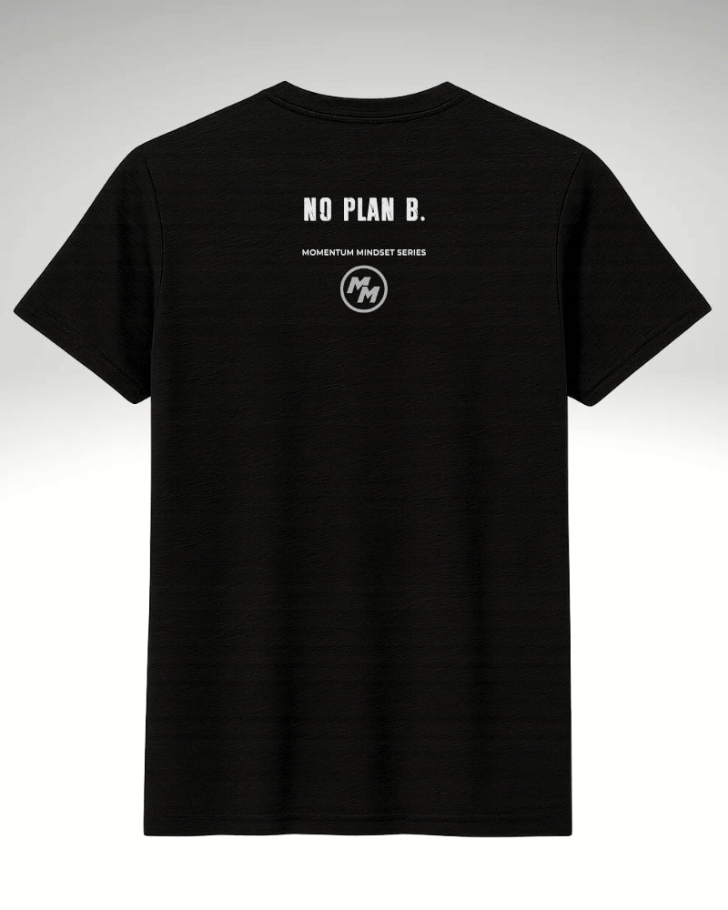 NO PLAN B  Tee, Back Print