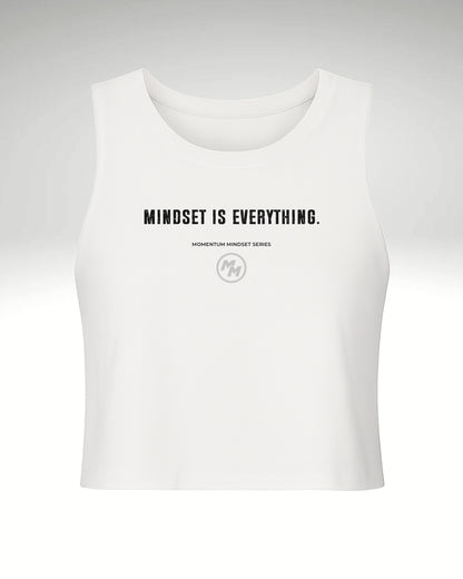 MINDSET IS EVERYTHING.  Racerback Cropped Tank, Front Print