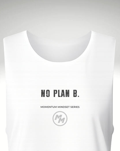 NO PLAN B.  Tank Top, Front Print