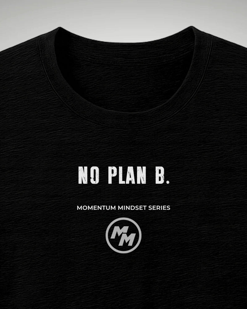 NO PLAN B  Tee, Front Print