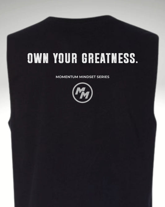 OWN YOUR GREATNESS  Tank Top, Back Print
