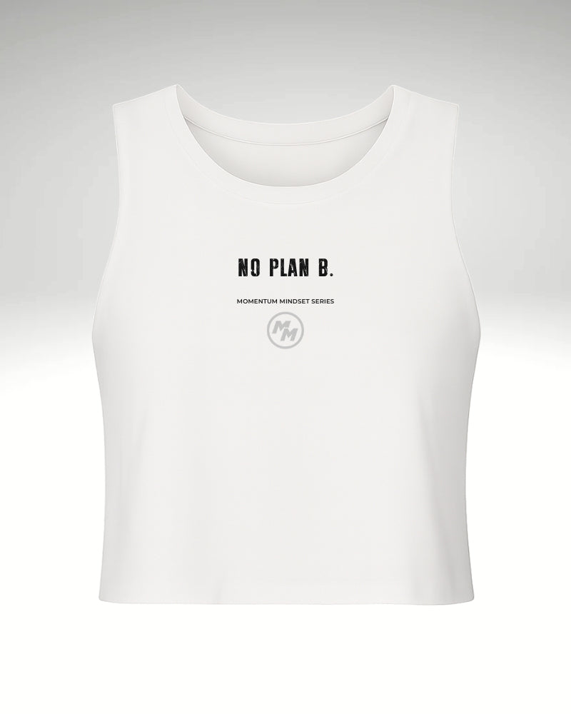 NO PLAN B.  Racerback Cropped Tank, Front Print