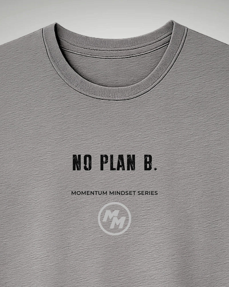 NO PLAN B  Tee, Front Print