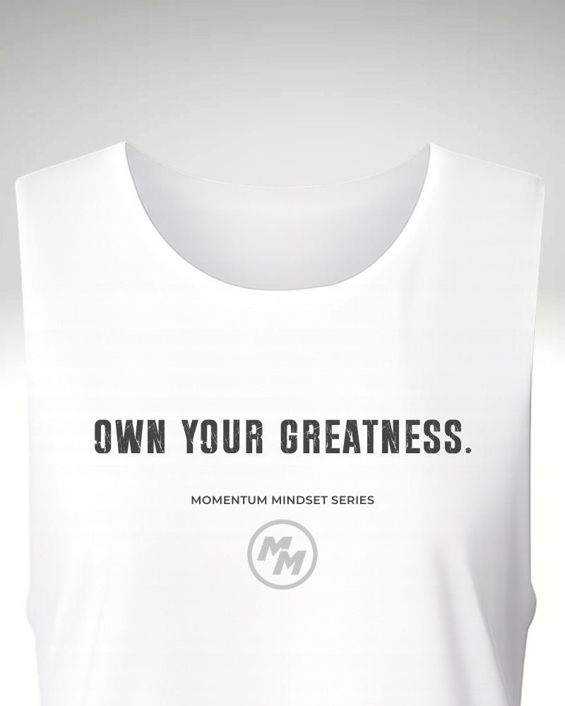 OWN YOUR GREATNESS  Tank Top, Front Print