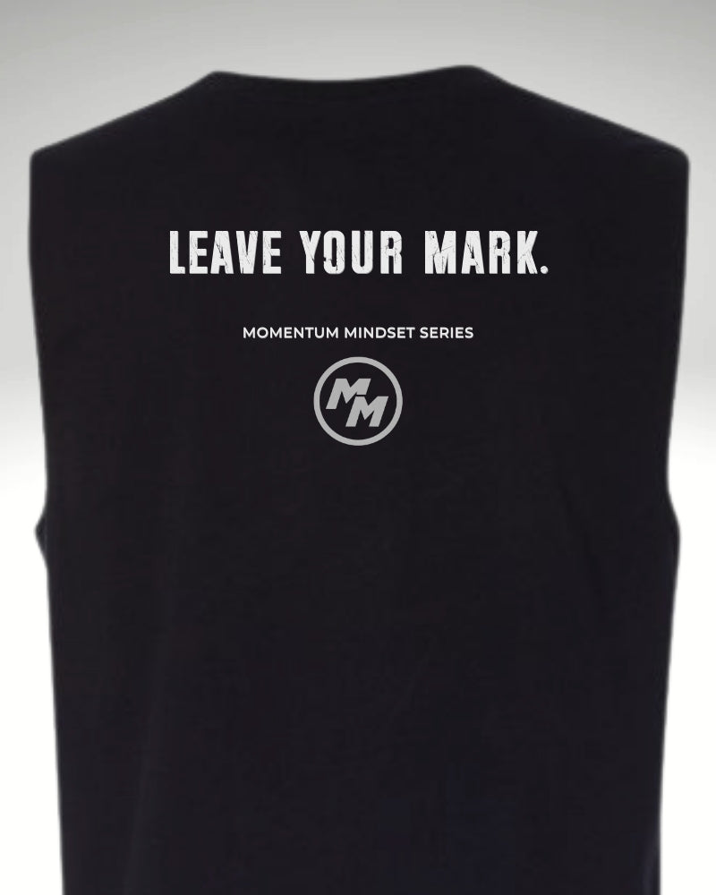 LEAVE YOUR MARK  Tank Top, Back Print