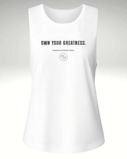 OWN YOUR GREATNESS  Tank Top, Front Print