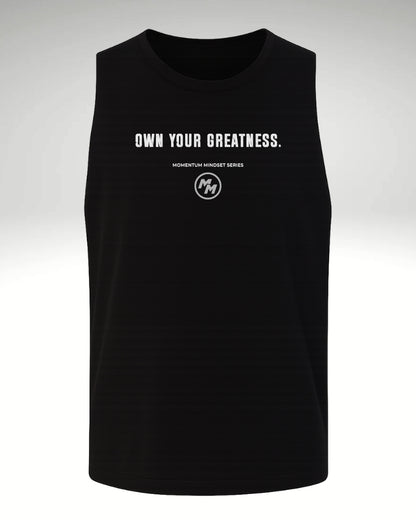 OWN YOUR GREATNESS  Tank Top, Front Print