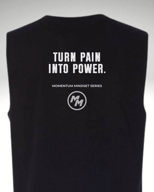 TURN PAIN INTO POWER  Tank Top, Back Print